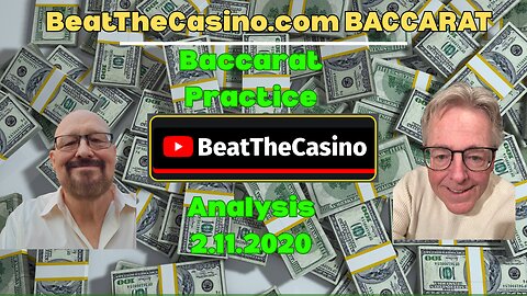 Baccarat Practice Session and Analysis 2.11.2020