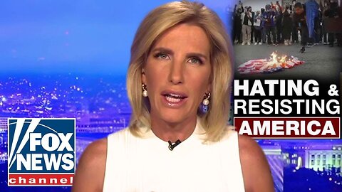 These rioters care about destabilizing America, Laura Ingraham warns