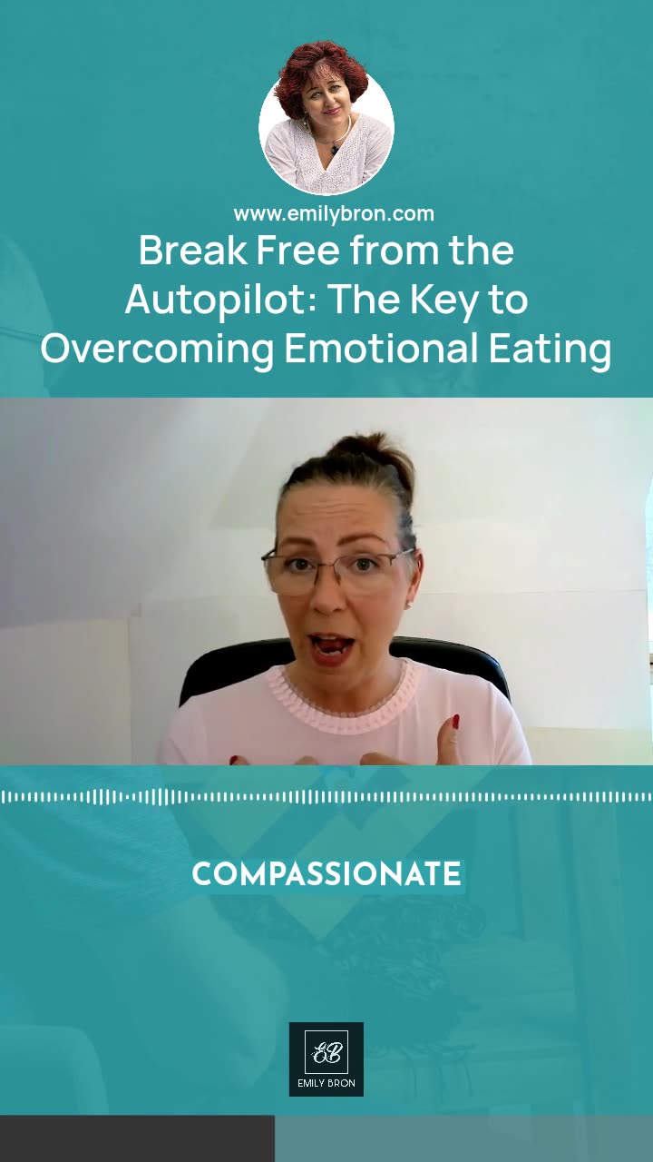 Break Free from the Autopilot: The Key to Overcoming Emotional Eating
