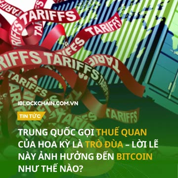 Trung Quốc gọi thuế quan của Hoa Kỳ là trò đùa – Lời lẽ này ảnh hưởng đến Bitcoin như thế nào?