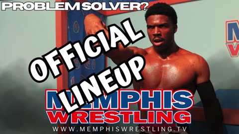 OFFICIAL LINEUP ! WEEK 225 Memphis Wrestling !
