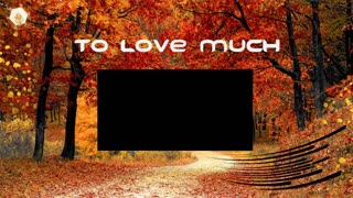 To Love Much 423hz