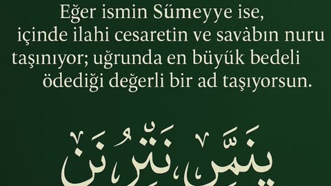 Sümeyye İsminin Sırrı: Cesaret ve Nûr Veren Zikirler (66 Defa)