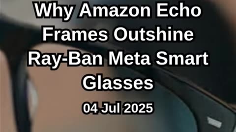 Replaced My Ray-Ban Meta with These Amazon Smart