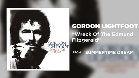 Gordon Lightfoot - Wreck Of The Edmund Fitzgerald (Official Audio)