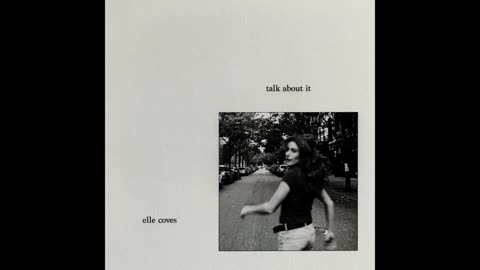 Elle Coves - Talk About It (SLOWED + REVERB)