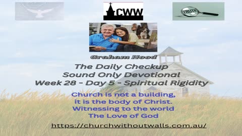 CWW Week 28 – Day 5 – Spiritual Rigidity