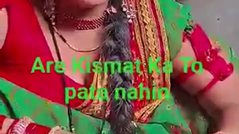 Are Kismat Ka To pata nahin