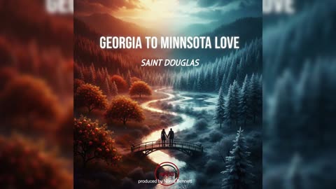 Georgia to Minnesota love by Georgia's own Saint Douglas