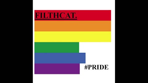 FILTHCAT - #PRIDE