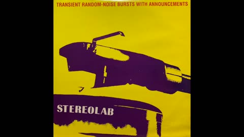 Stereolab - Transient Random Noise Bursts With Announcements 1993 [FULL ALBUM] HD