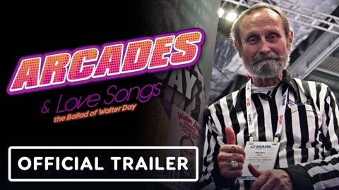 Arcades & Love Songs the Ballad of Walter Day - Official Trailer (2025)