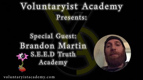 Voluntaryist Academy | Special Guest: Brandon Martin of Seed Truth Academy - Anarchy and The Occult
