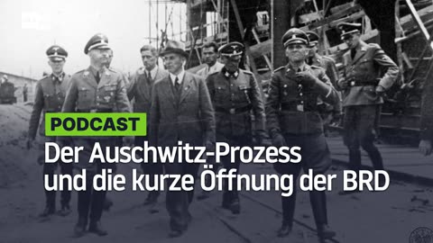 Der Auschwitz-Prozess und die kurze Öffnung der BRD