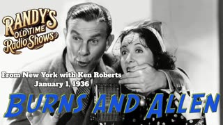 37-01-06 Burns & Allen (121) From New York with Ken Roberts