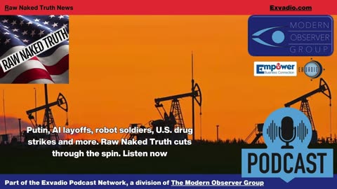 Raw Naked Truth News - 10.23.25 - Russia Robots and more - Ep 709