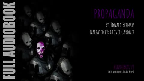 PROPAGANDA by Edward Bernays [FULL AUDIOBOOK]
