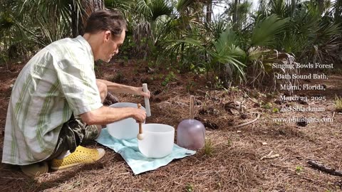 Singing Bowls Forest Bath Sound Bath Introduction (From Florida Event) - Jed Shlackman, M.S. Ed.