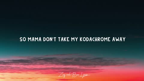 Paul Simon - Kodachrome (lyrics)