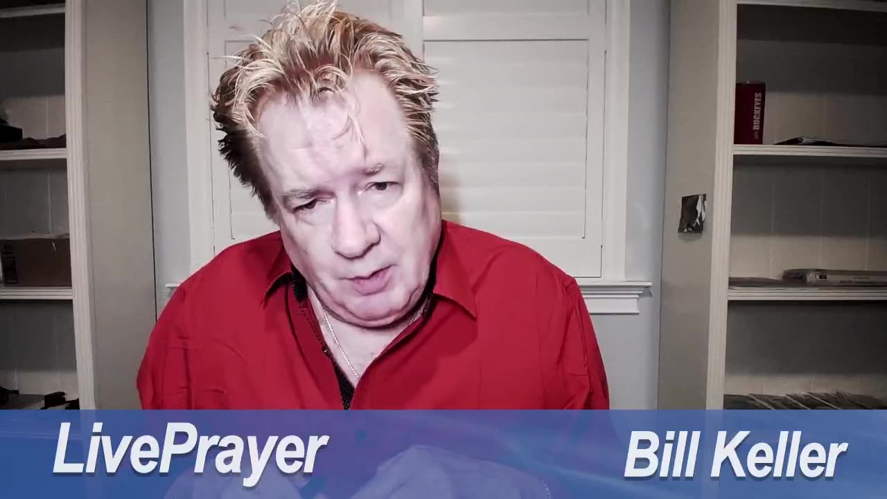 Liveprayer with Bill Keller 8/15/25