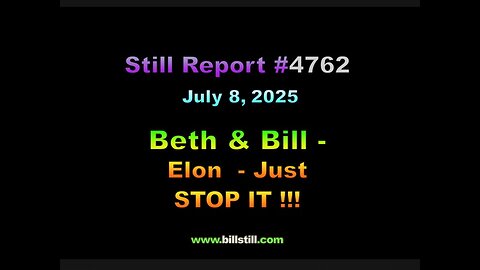 Beth & Bill - Elon - Just STOP IT !!!, 4762.mp4