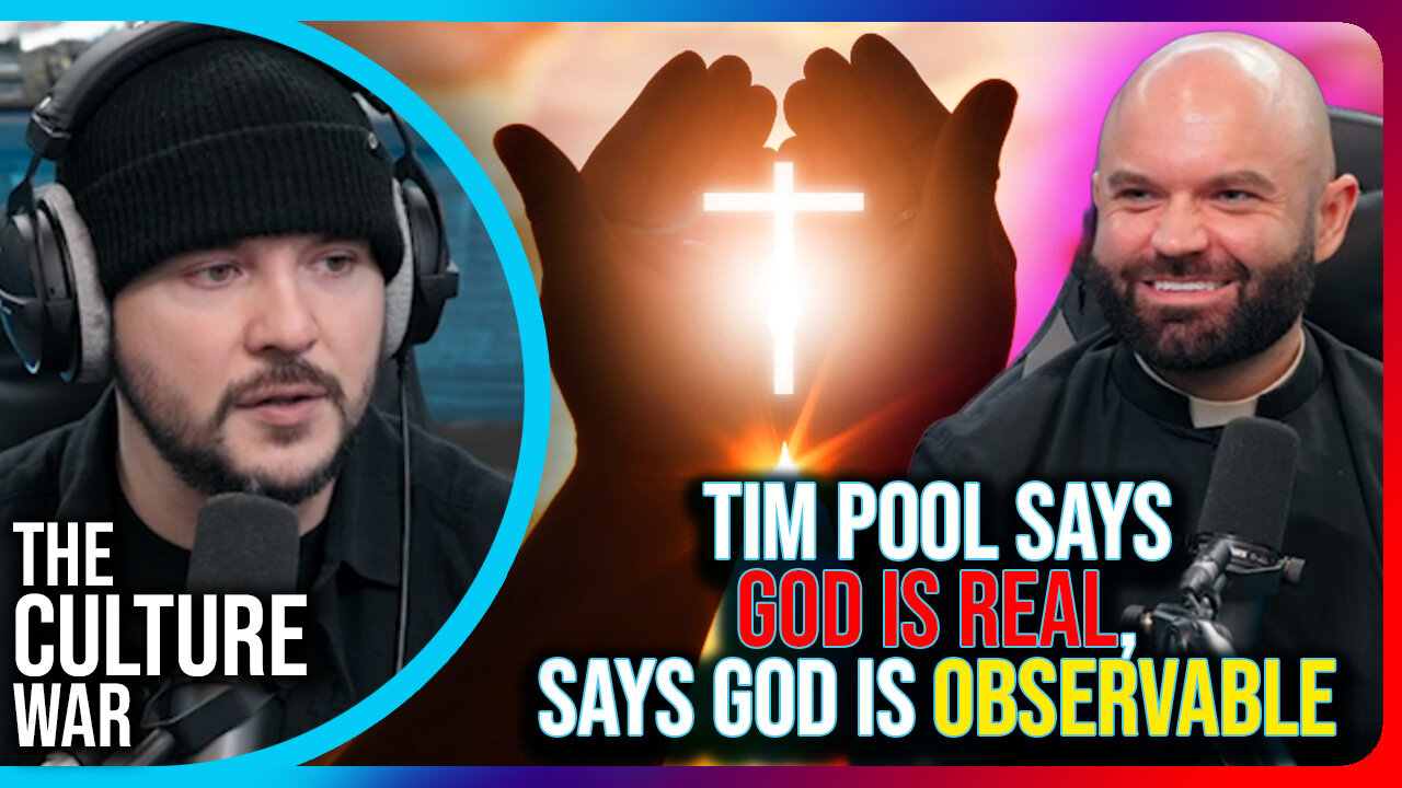 Tim Pool Says God Is Real, Says God Is Observable