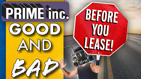 WATCH BEFORE YOU LEASE! | Prime Inc Truck Lease Review