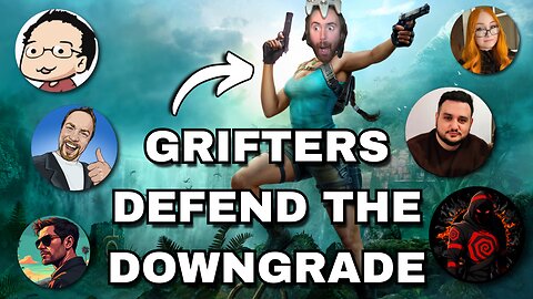 GRIFTERS defend the downgrade of Lara Croft -Tomb Raider Legacy of Atlantis - Tomb Raider Catalyst