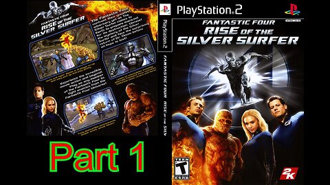 John Gets Gaming - Fantastic Four Rise of the Silver Surfer Part 1