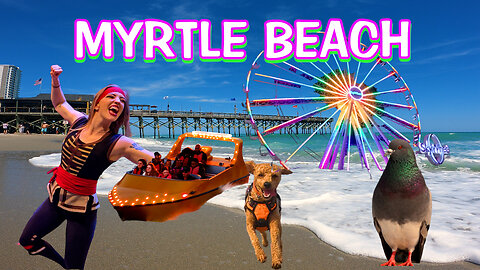 MYRTLE BEACH 2025 - Broadway at the Beach, Barefoot Landing, Boardwalk, & RV & Nature Parks