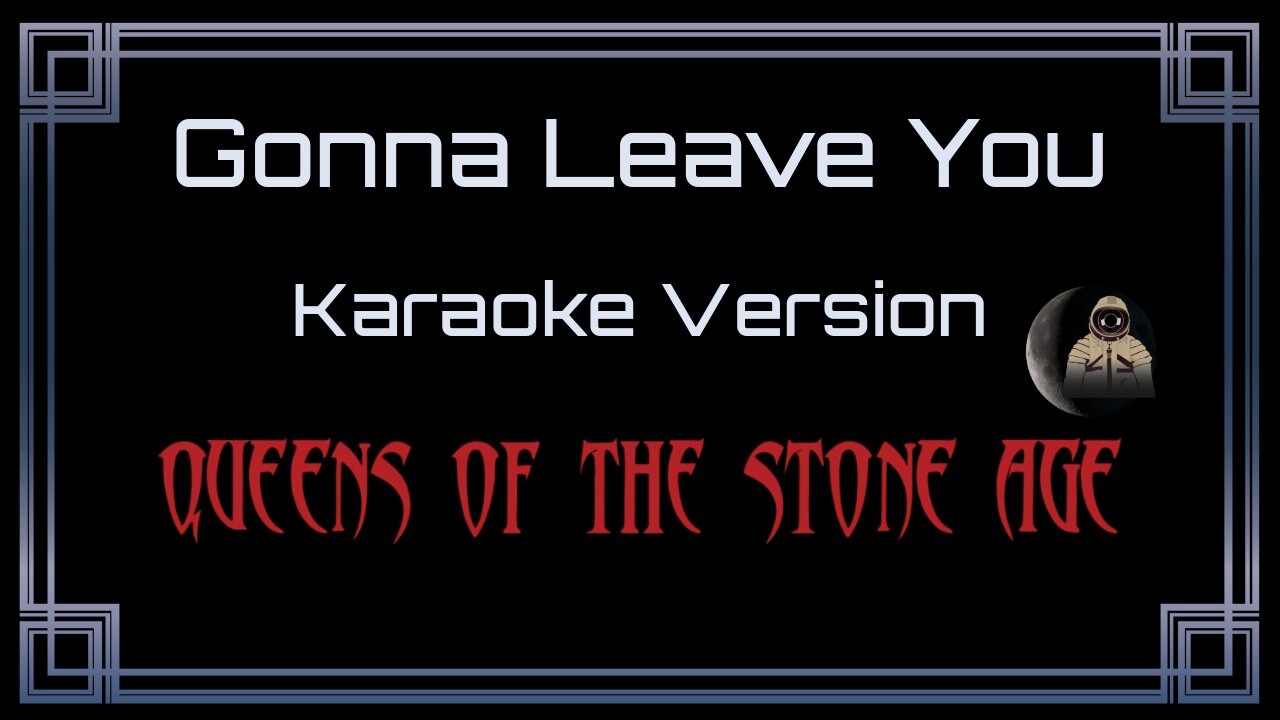Queens Of The Stone Age - Gonna Leave You (CC)