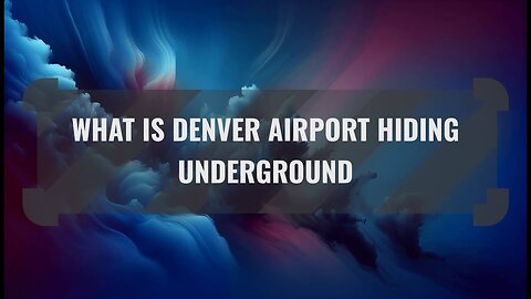 Dark Secrets of Denver Airport: Hidden Tunnels, Creepy Art & the New World Order