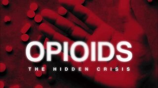 Opioids: The Hidden Crisis (2024) documentary