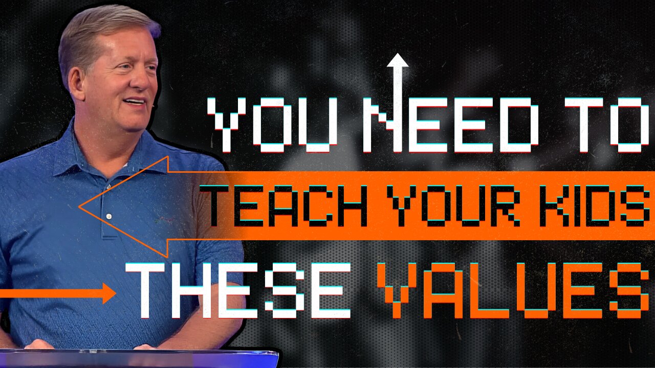 Raising The Next Generation – Part 1: Establishing Values