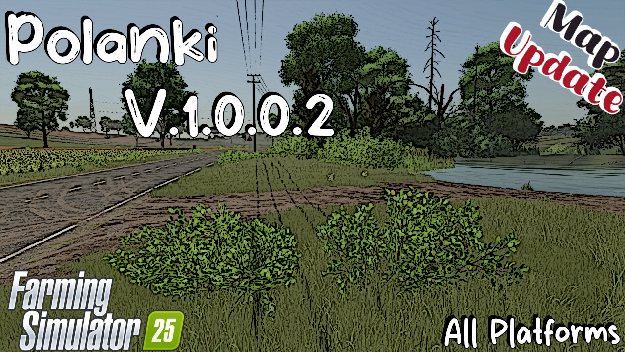 Map Update | Polanki | V.1.0.0.2 | Farming Simulator 25