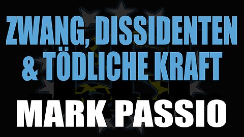Mark Passio - Zwang, Dissidenten & tödliche Kraft (Deutsch)