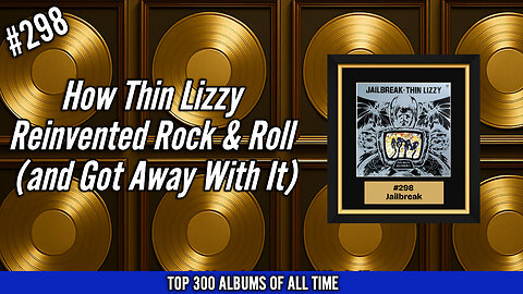 #298 Thin Lizzy – Jailbreak (1976) | How They Reinvented Rock & Roll and Got Away With It
