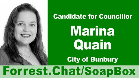Bunbury Candidate - Marina Quain - Forrest.Chat/SoapBox