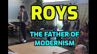 ROYS ~ The Father of Modernism