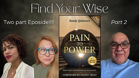 From Pain to Power with Randy Quinonez Pt 2