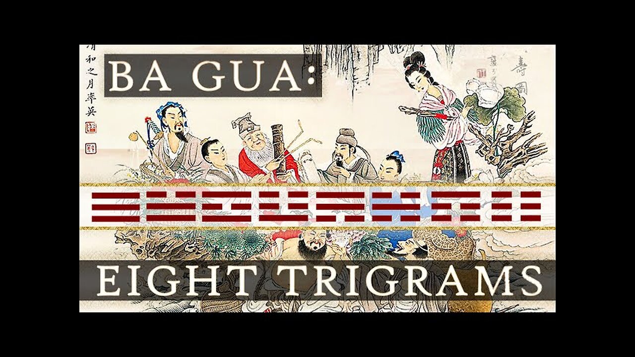 The Eight Trigrams (八卦, Bā Guà) + The Eight Immortals & Guide to The Book Of Changes