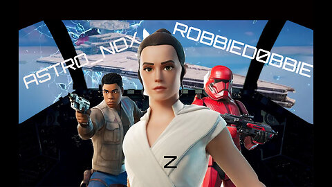 Star Wars Fortnite w/RobbieD0bbie & Z