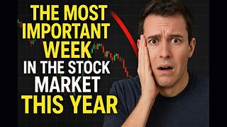 The Most Important Week in the Market THIS YEAR