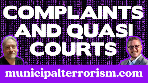 Complaints and Quasi Judicial Courts