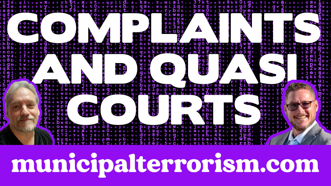 Complaints and Quasi Judicial Courts