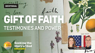 Gift of Faith with Testimonies & Power (GIFTS OF THE HOLY SPIRIT) - Tiffany Root & Kirk VandeGuchte