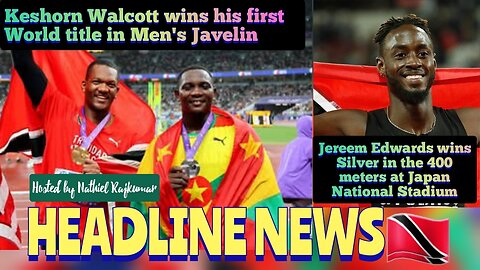 NEWS REPORT TRINIDAD & TOBAGO September 19th 2025 Headline News