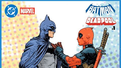Deadpool Meets Batman! Marvel x DC’s Biggest Crossover in 20 Years Release Day Hype