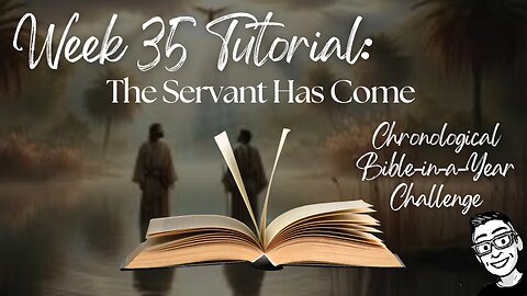 Week 35 Tutorial: The Servant Has Come (Mark)
