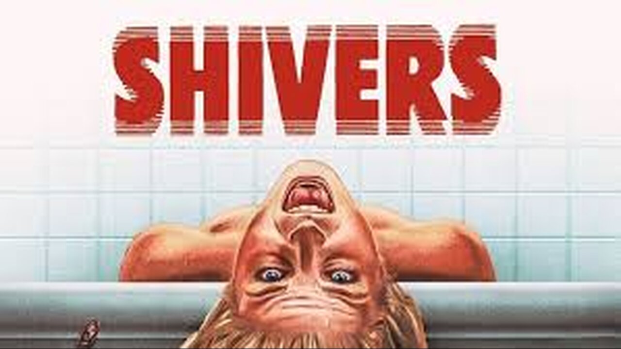 Shivers 18 1975 ‧ Horror/Sci-fi ‧ 1h 27m